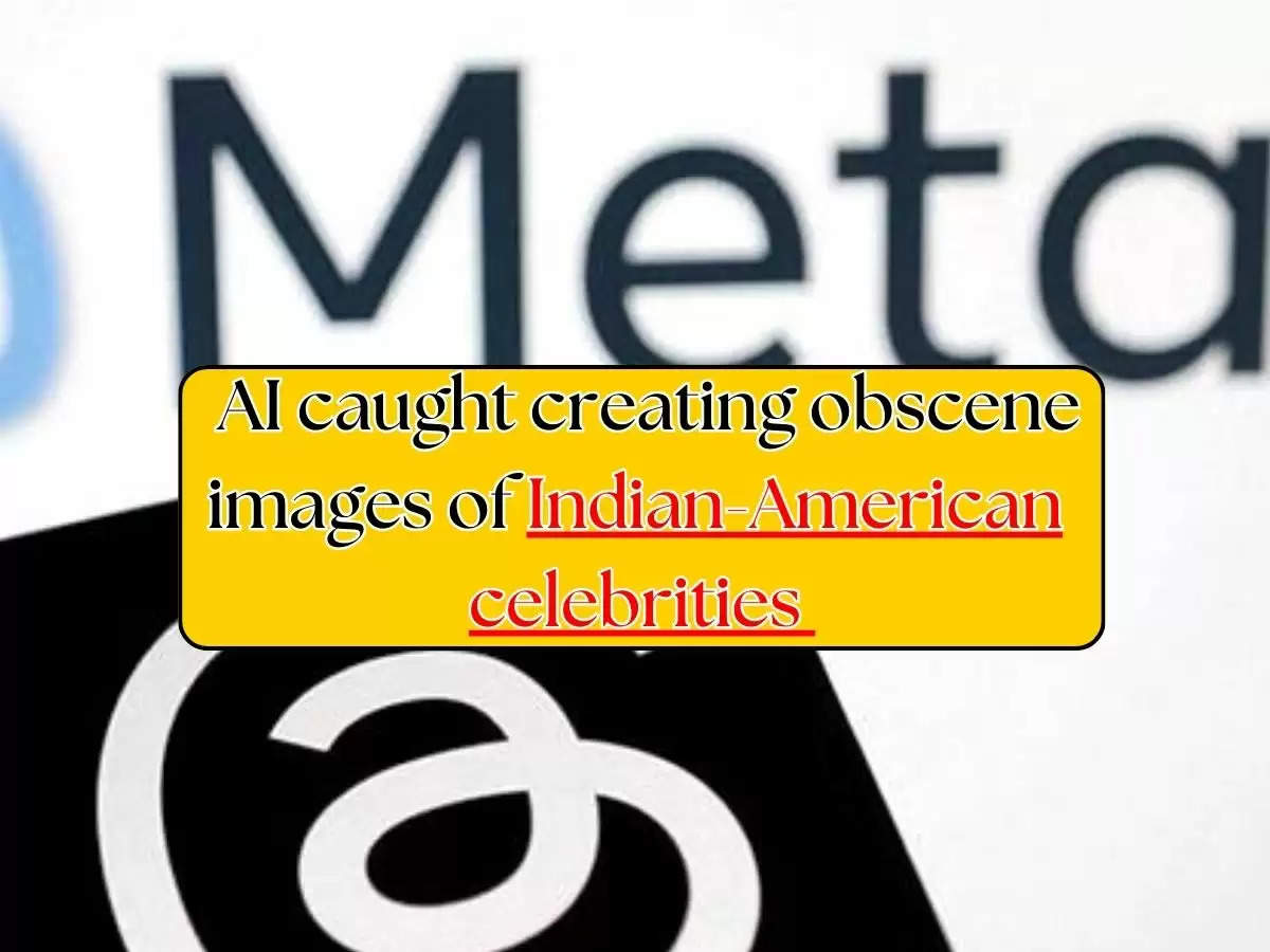 Meta: AI caught creating obscene images of Indian-American celebrities, Meta wanted to know people's opinion before taking action